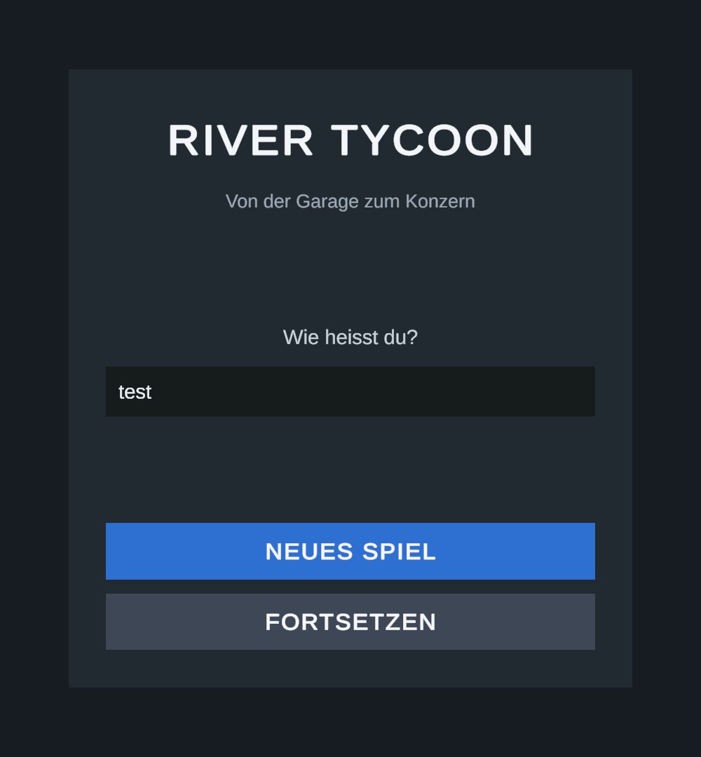 Startbildschirm von River Tycoon mit Namensfeld und den Knöpfen Neues Spiel und Fortsetzen